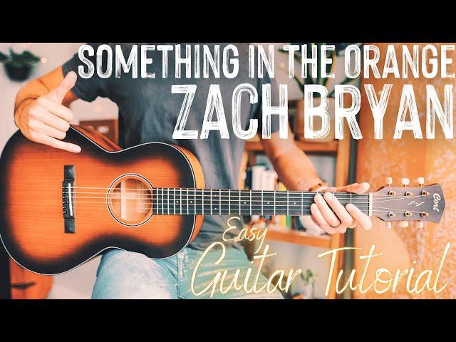 Something In The Orange Guitar Tutorial // Something In The Orange Zach Bryan Guitar // Lesson #937