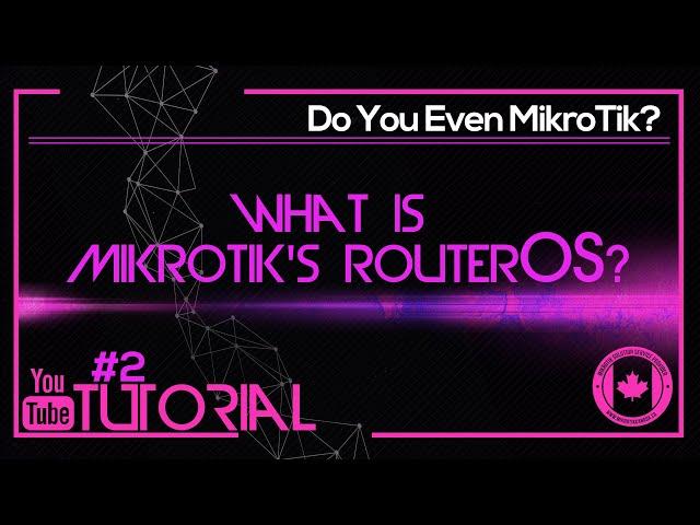 An Introduction to MikroTik's RouterOS