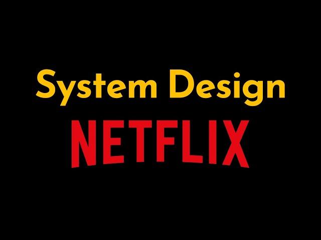 System Design Interview: Netflix | A Deep Dive into Scalable Video Streaming Systems | Geekific