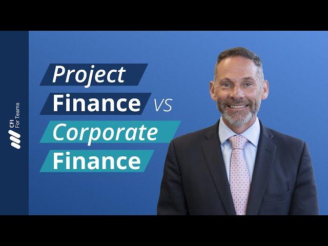 Project Finance vs Corporate Finance (Differences)