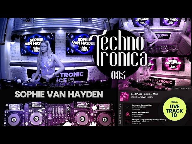 Sophie Van Hayden - Techno Tronica, ep.085 | Techno, Melodic-Techno