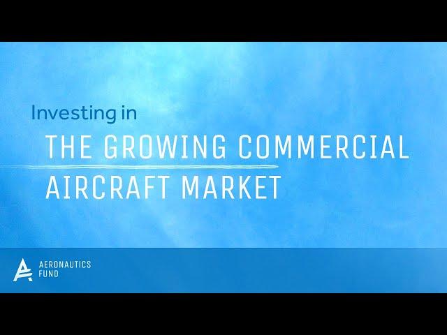 Investing in the growing commercial aircraft market