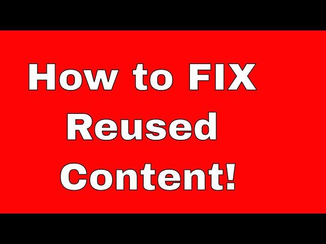 How to Beat The AI & Fix Reused Content Monetization