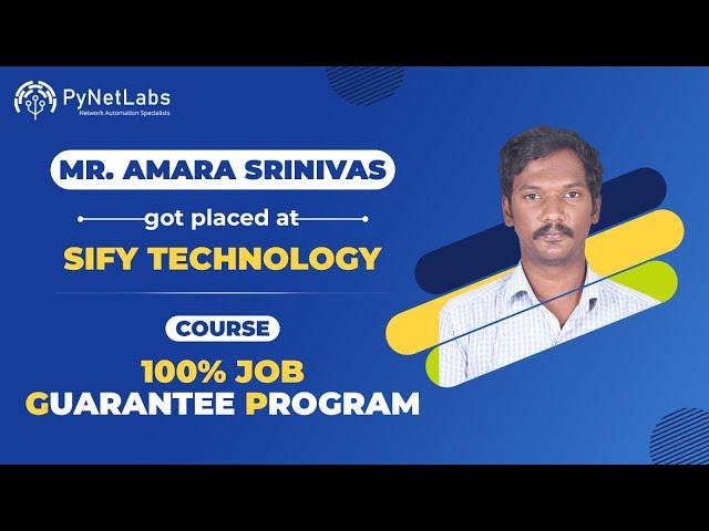 Amara, a fresher got placed at Sify Technology after joining PyNet Labs' 100% Job Guarantee Program