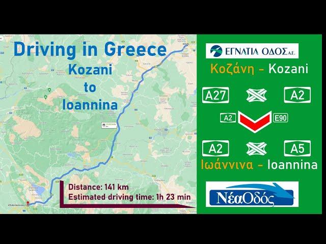 ROAD TRIP 2021 - PART 5  GREECE : A2 (EGNATIA ODOS) KOZANI  - IOANNINA