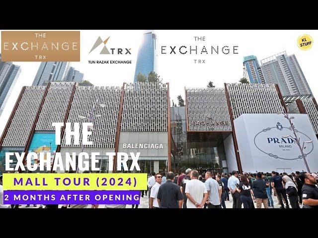 The Exchange TRX, Kuala Lumpur | Mall Tour 2024 (2 Months after Opening)