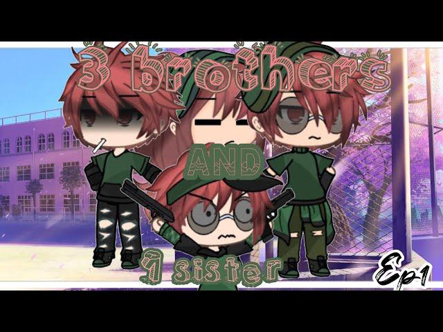 3 brothers and 1 sister/ep1