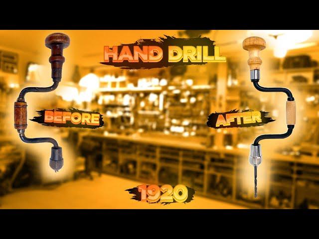 Restoration of rusty hand drill 1920 release.  samodelkin restoring