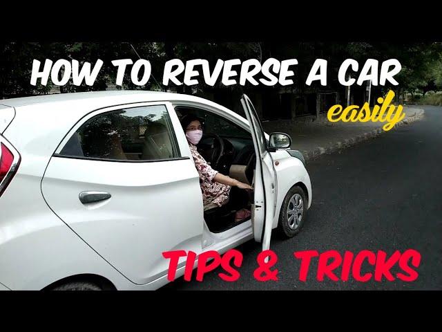 Reverse car driving| How to drive a car in reverse | Car driving lessons for beginners|Tips & Tricks