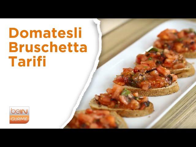   Domatesli Bruschetta Tarifi | beIN GURME