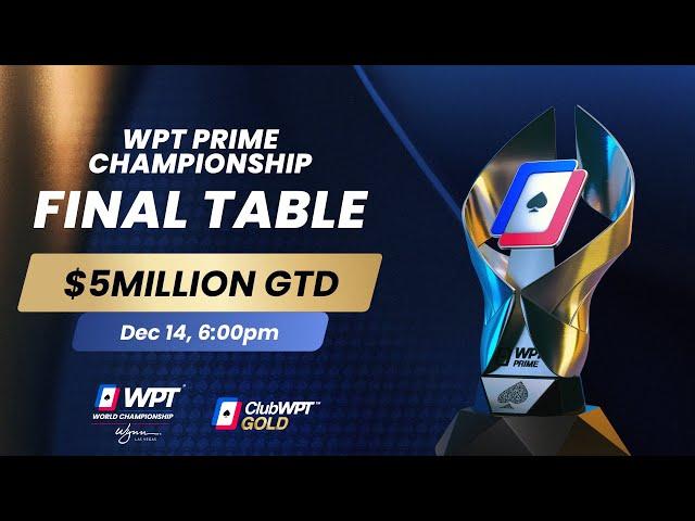 $9,400,000 FINAL TABLE - WPT Prime Championship