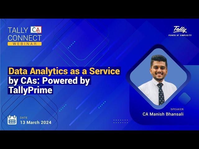 Data Analytics as a Service by CAs: Powered by TallyPrime | CA Manish Bhansali | Tally CA Connect