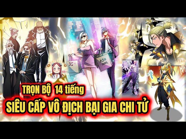 Trọn Bộ 14h | Main Sở Hữu Hệ Thống Bại Gia Vô Địch Tu Tiên Giới | Đang Độ Kiếp Review