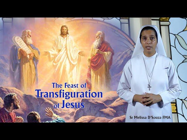 THE FEAST OF TRANSFIGURATION OF JESUS | DAILY WORD | 06 AUGUST 2021