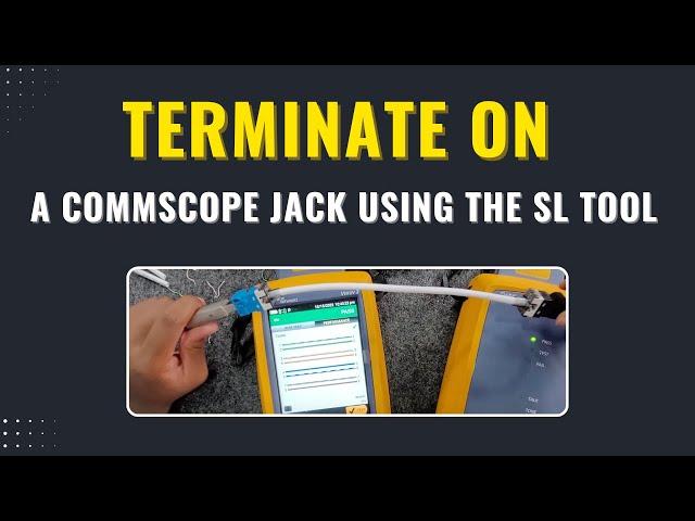 How to Terminate a CommScope Jack Using the SL Tool