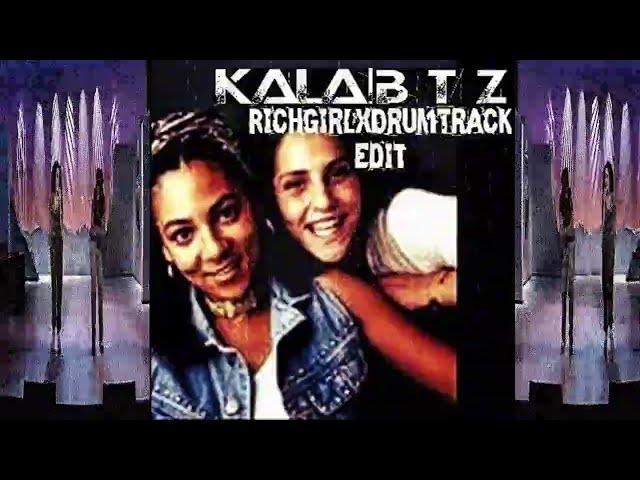 DrumTrack x RichGirl (KalaBtz Remix)