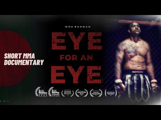 EYE FOR AN EYE: UK's First British-Bangladeshi MMA fighter | Short MMA documentary | Mok Rahman