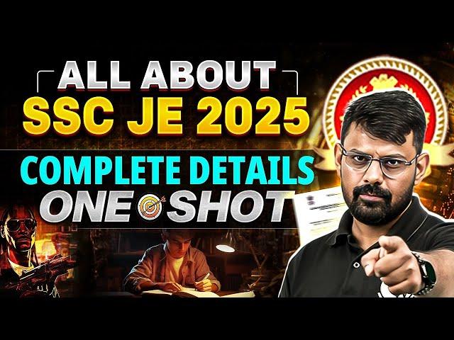 SSC JE 2025 : Complete Details in One Shot | SSC JE 2025 Preparation Strategy