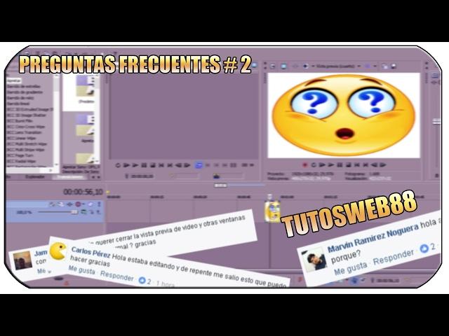 Tutorial Sony Vegas Preguntas Frecuentes de Ediciòn #2