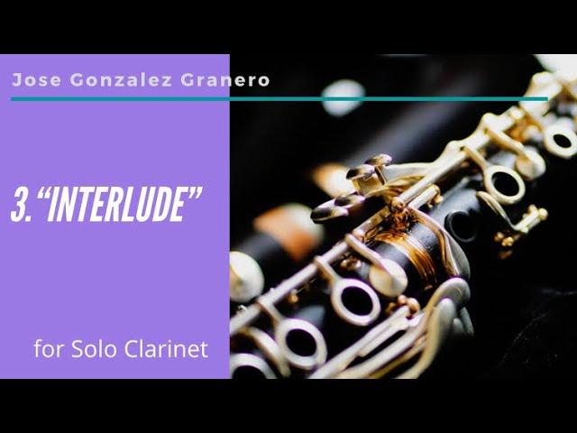 {5 PIECES FOR SOLO CLARINET} 3. Interlude - Jose Gonzalez Granero (video-score)