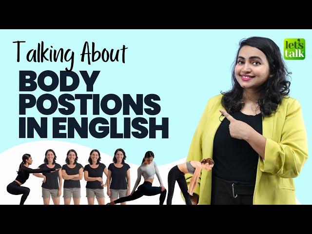 Talking About Body Positions In English | Learn Daily Used English Words #learnenglish #letstalk