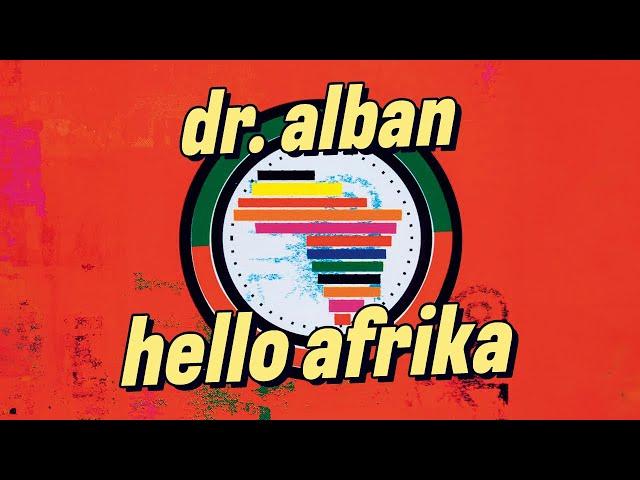 Dr. Alban - Hello Afrika (Official Audio)