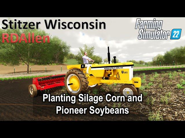 Planting Silage Corn and Pioneer Soybeans | E4 Stitzer Wisconsin | Farming Simulator 22