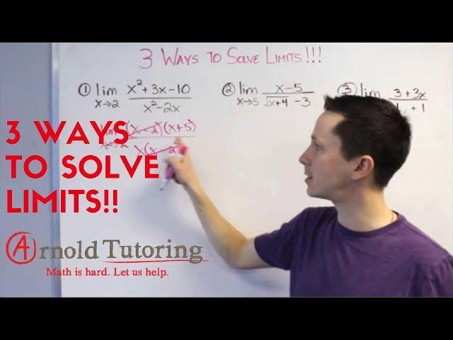 3 WAYS TO SOLVE LIMITS