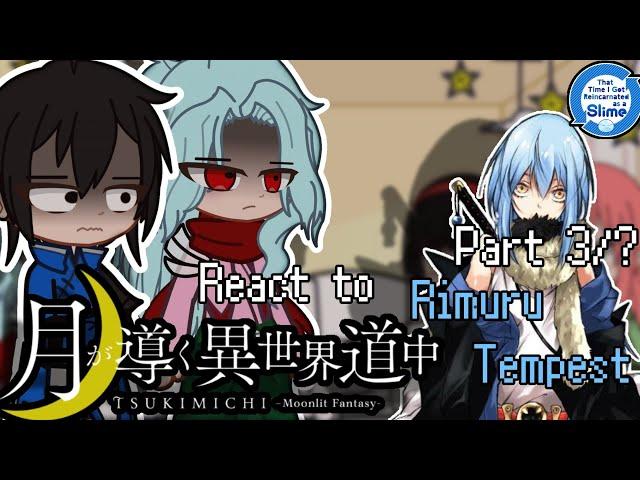 °°Moonlit Fantasy react to Rimuru Tempest. 3/ discontinued ?°°