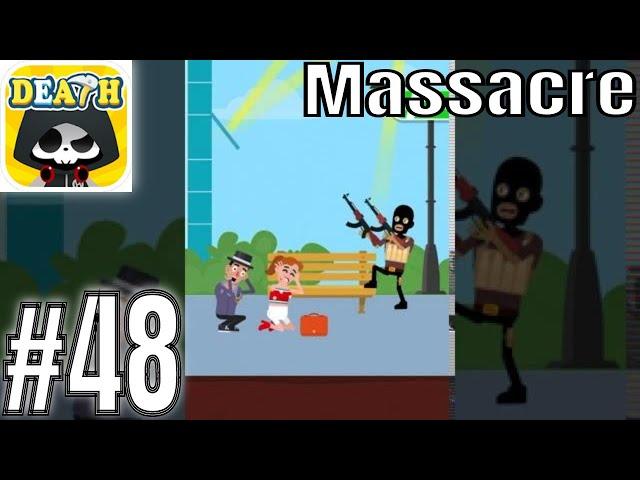 Death Incoming Level 48 Massacre- Gameplay Solution Walkthrough