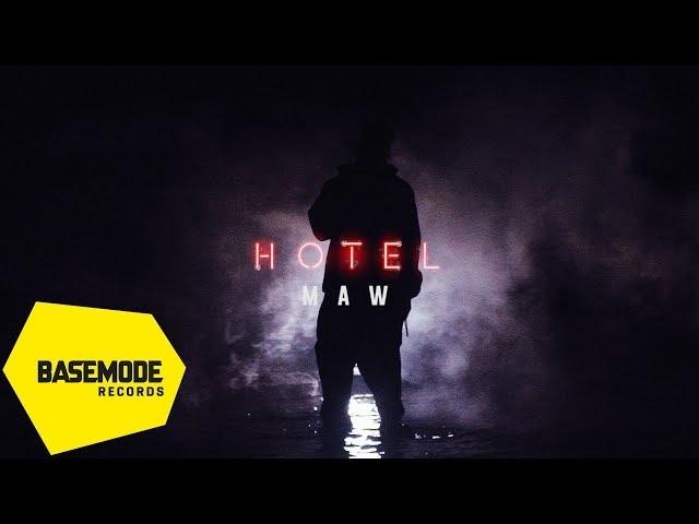 MAW - HOTEL | Official Video