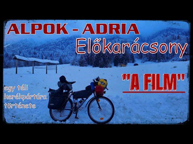 "ALPOK-ADRIA: Előkarácsony" --A FILM--