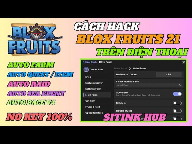 CÁCH HACK BLOX FRUITS 21 TRÊN ĐIỆN THOẠI NO KEY, Menu Full Chức Năng Vip Auto Tộc V4, Sea Events,Cdk