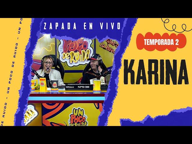 KARINA / Zapada EN VIVO en UN POCO DE RUIDO