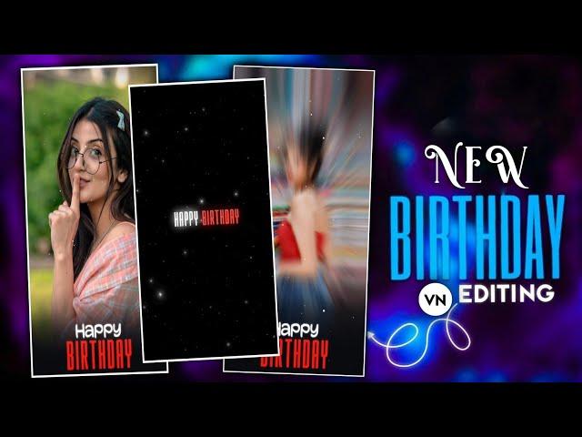 Happy Birthday Video Editing In VN App | Birthday Video Editing