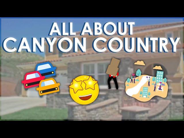 Canyon Country Santa Clarita Top Areas To Live