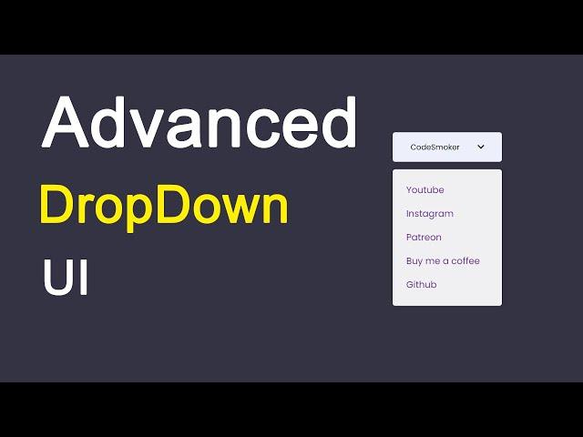 How to create Advanced Dropdown Menu using HTML, CSS & JavaScript | CodeSmoker