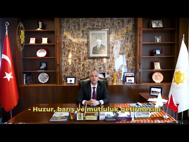 ŞANLIURFA TİCARET VE SANAYİ ODASI MECLİS BAŞKANI SERHAT KARADAĞ RAMAZAN BAYRAMI MESAJI