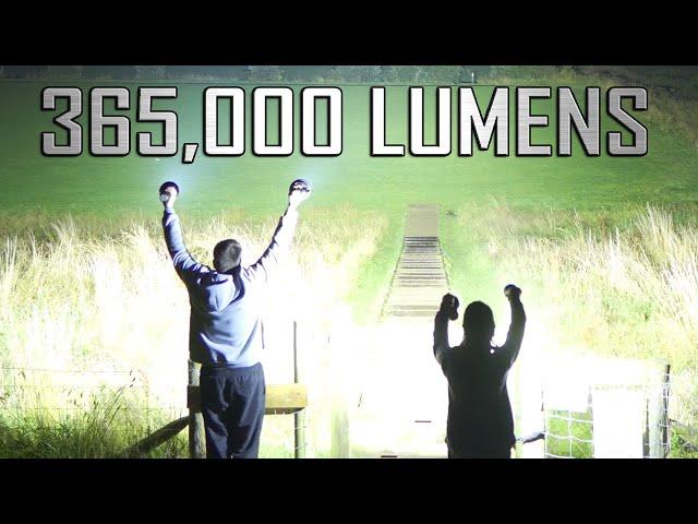 365000 Lumens - World's brightest torches all on at once!