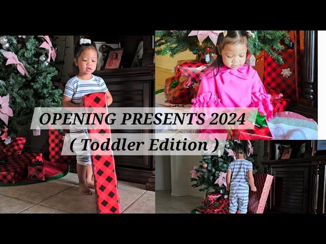 OPENING PRESENTS 2024 ( Toddler Edition )