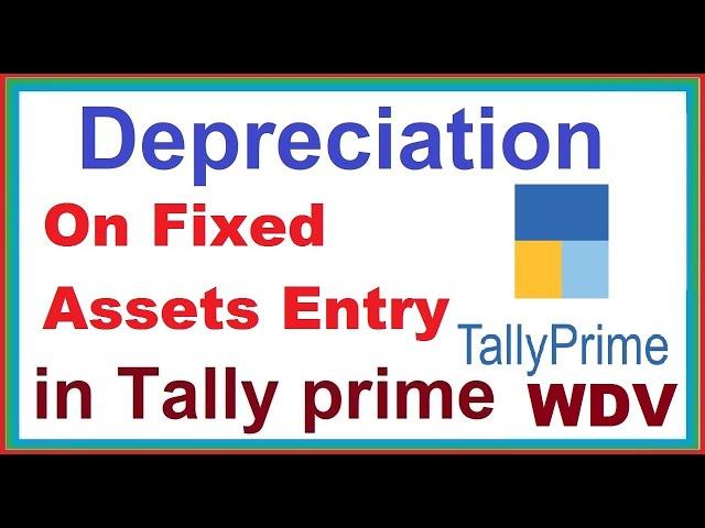 depreciation entry in tally prime || depreciation entry on fixed assets tally prime depreciation