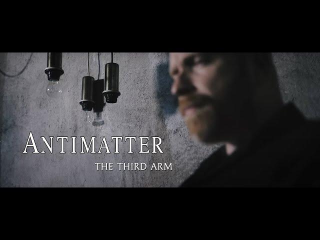 Antimatter - The Third Arm