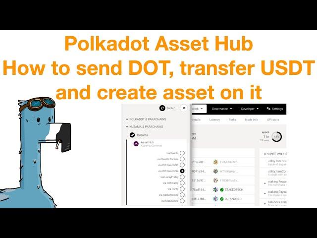 Polkadot Asset Hub, tutorial on how to send DOT, transfer USDT and create asset