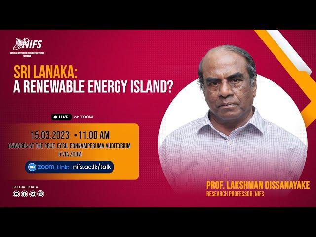 " Sri Lanka: A Renewable Energy Island? ”