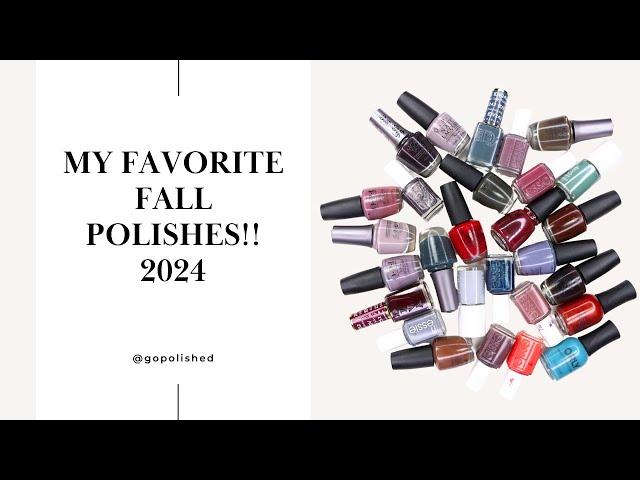 My Favorite Fall Polishes 2024!