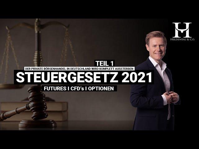 Steuergesetz 2021 -was du wissen musst! (Teil 1)