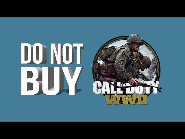 Do NOT Buy Call of Duty WWII