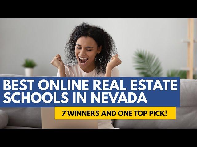 Best Online Real Estate Schools In Nevada - The 7 Best Real Estate Courses & Schools In Nevada