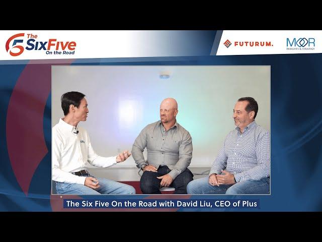 The Six Five On the Road with David Liu, CEO of Plus