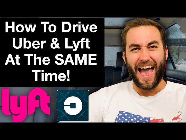 How To Drive Uber And Lyft At The Same Time | 2023